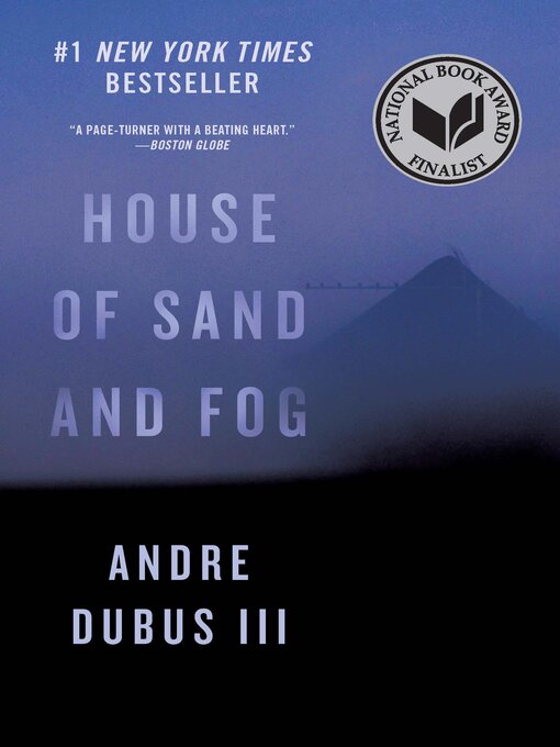 Title details for House of Sand and Fog by Andre Dubus III - Wait list